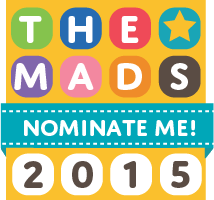Please Consider Nominating Me In The 2015 MAD Blog Awards