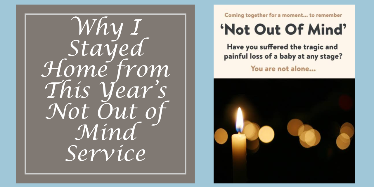 Why I Stayed Home from This Year’s Not Out of Mind Service