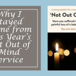 Why I Stayed Home from This Year’s Not Out of Mind Service