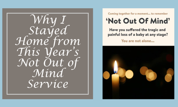 Why I Stayed Home from This Year’s Not Out of Mind Service